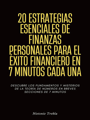 cover image of 20 Estrategias Esenciales de Finanzas Personales para el Éxito Financiero en 7 Minutos Cada Una